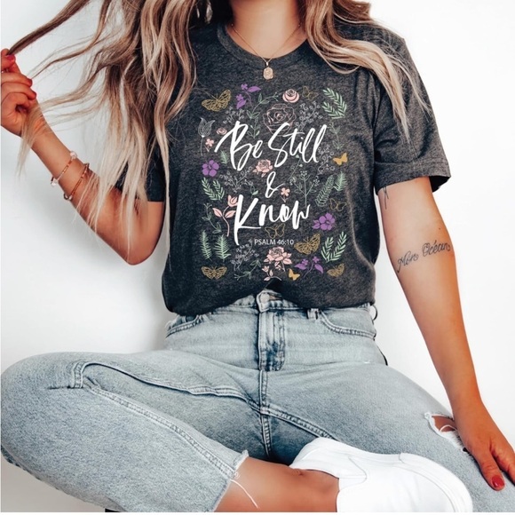 Be Still | Graphic Christian T-Shirt | Faith-Based Apparel Shirt - Picture 1 of 5